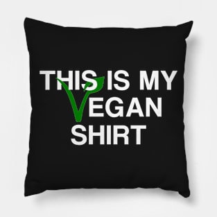 This Is My Vegan Shirt Pillow