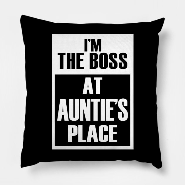 I'm The Boss At Auntie's Place For Funny Grandkids Pillow by Vintage White Rose Bouquets