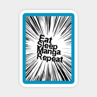 Eat Sleep Manga Repeat Magnet