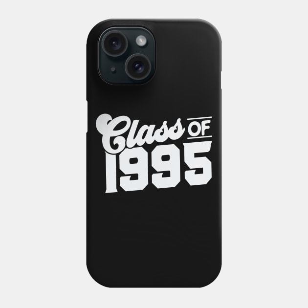 Class of 1995 Reunion Phone Case by thingsandthings