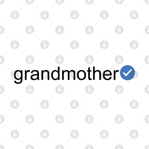 Verified Grandmother (Black Text) by inotyler