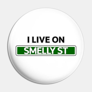 I live on Smelly St Pin