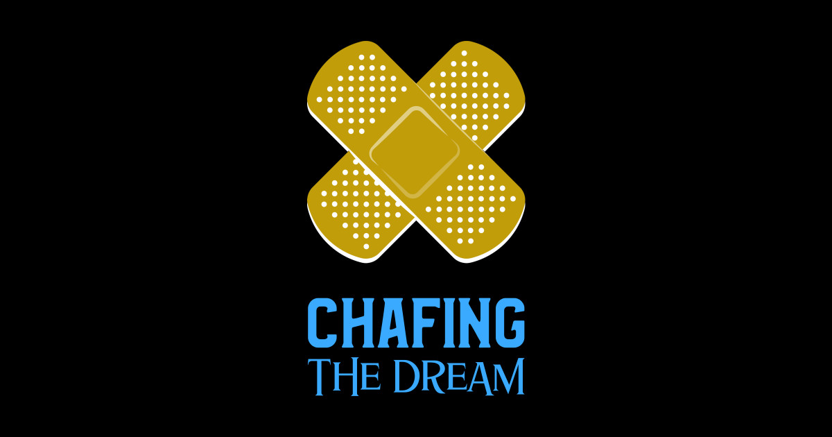 Chafing the dream Marathon Sticker TeePublic