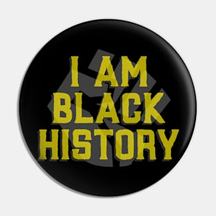 I am black history Pin