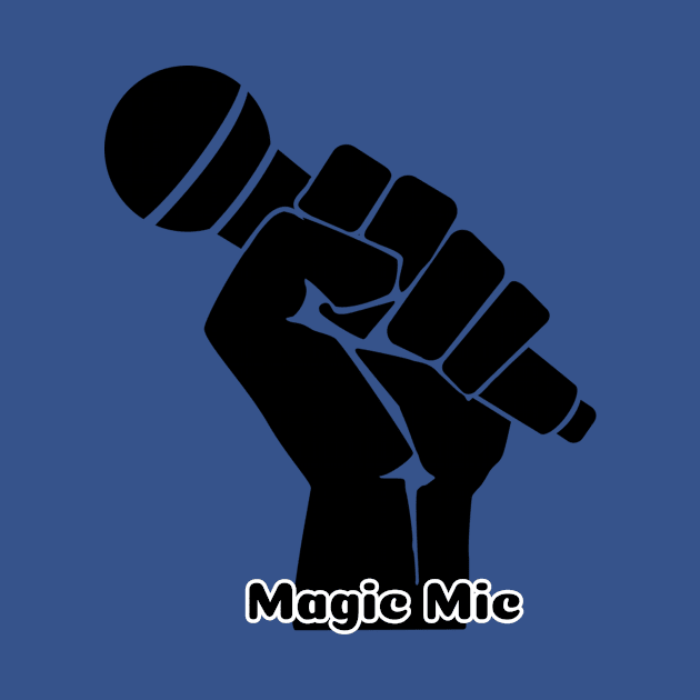 Magic Mic by Oneness Creations