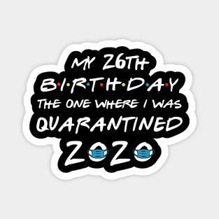 26th Birthday Ideas Magnets Teepublic