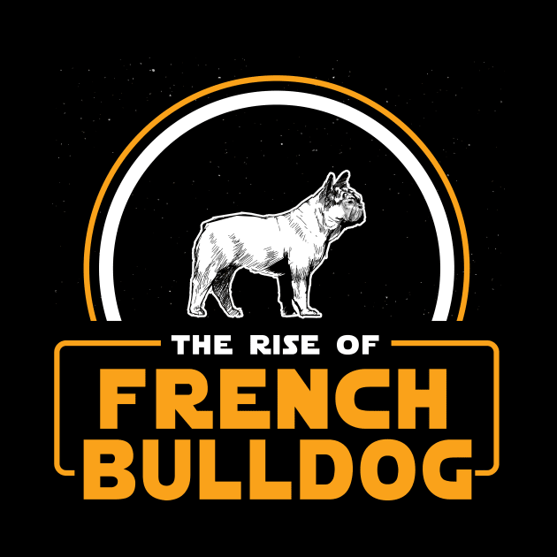 The Rise of French Bulldog by stardogs01