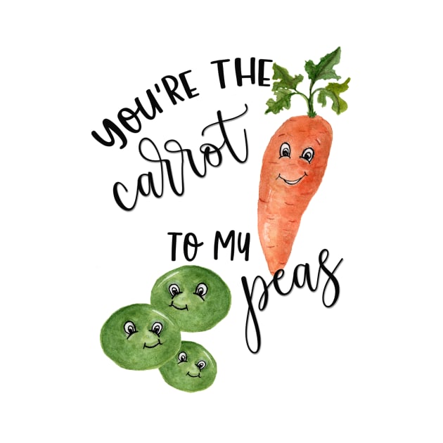 You're the Carrot to My Peas by LucyMacDesigns