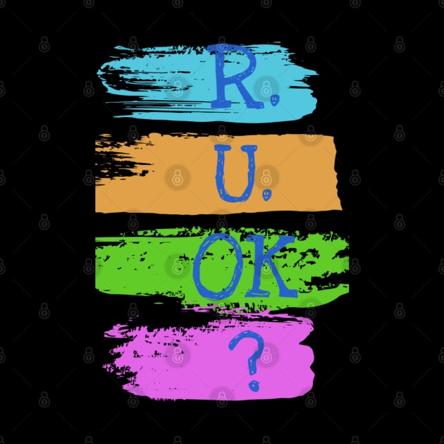 r u ok | are you ok | ru ok by OrionBlue