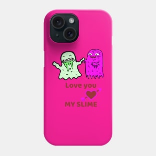 Love you My SLIME Phone Case