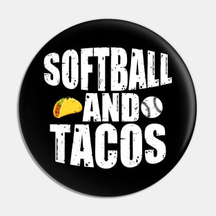 Softball And Tacos Funny Novelty Pin