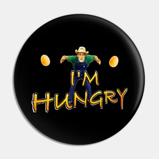 Hungry Hayseed Pin