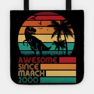 Awesome Since March 2000 Happy My Birthday 22 Years Dinosaur Tote