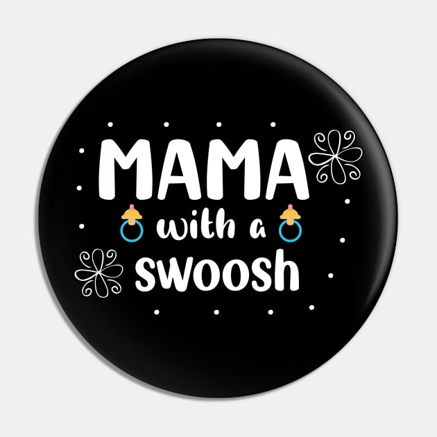 MAMA with a swoosh Pin by Unique & Simple