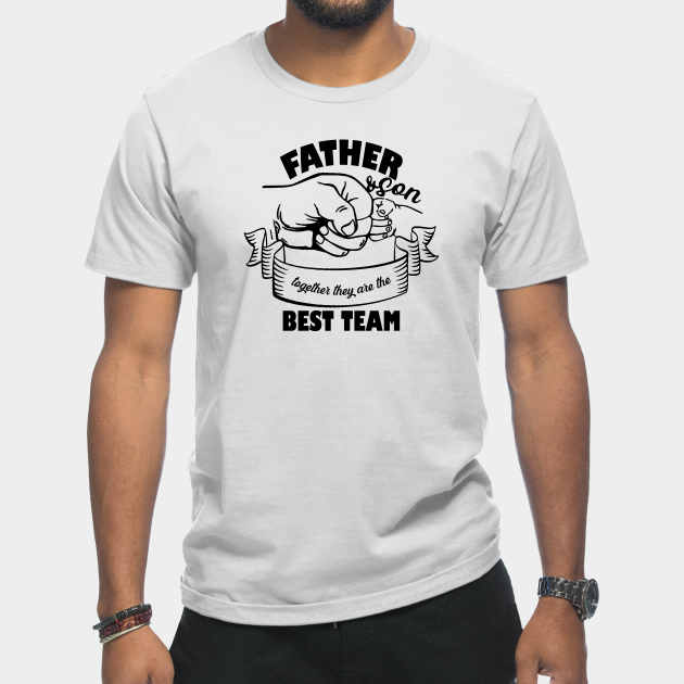 Discover Father and son Best Team - Father And Son - T-Shirt