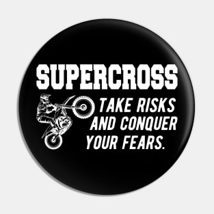 Supercross take risks and conquer your fears Pin