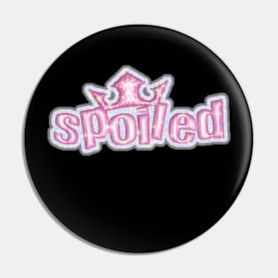 spoiled Pin