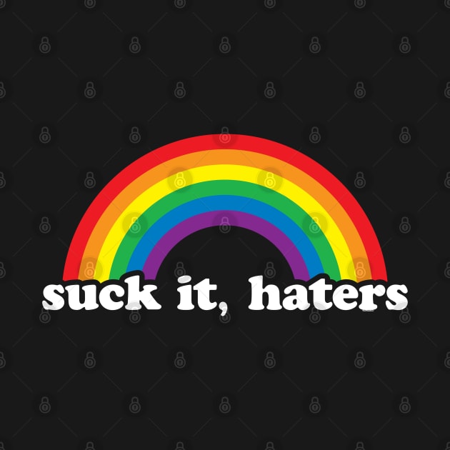 Gay Rights Suck It Haters Rainbow by jomadado