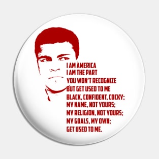 I Am America quote by Muhammad Ali Pin