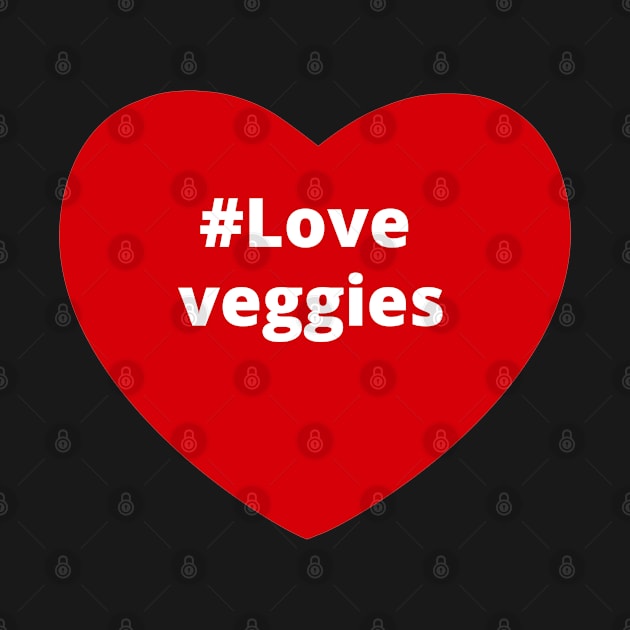 Love Veggies - Hashtag Heart by support4love