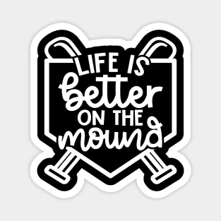 Life Is Better On The Mound Baseball Pitcher Softball Cute Funny Magnet