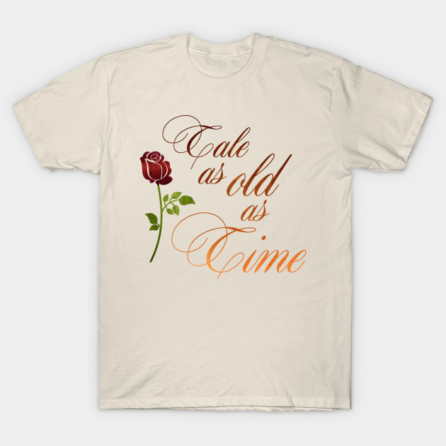 Tale As Old As Time Beauty And The Beast T Shirt Teepublic