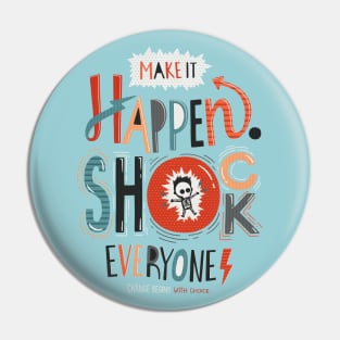 Make It Happen Pin