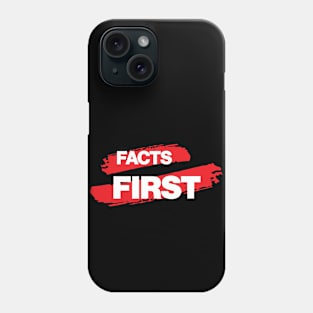 Facts First - Facts First Sweater Phone Case