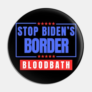 Stop Biden's Border Bloodbath Pin