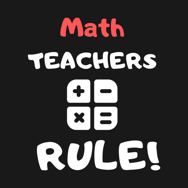 Math Teachers rule! by playerpup