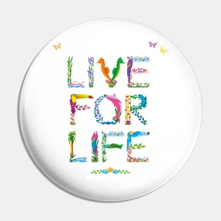 LIVE FOR LIFE - tropical word art Pin