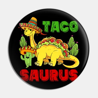 Tacosaurus Taco Dinosaur Funny Dino Cinco De Mayo Mexican Pin