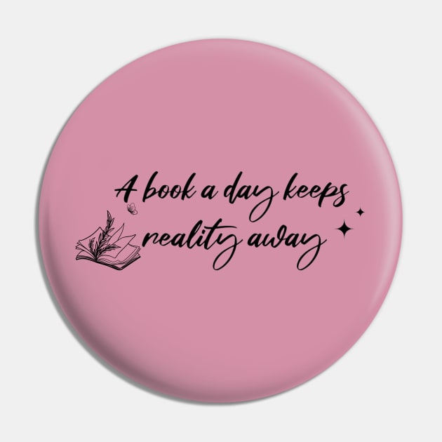 A book a day keeps reality away Pin by Artist usha