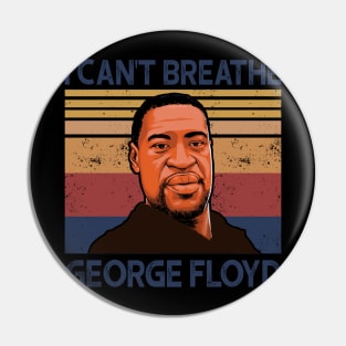 Vintage I Cant Breathe George Floyd Pin