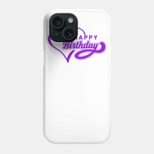 Happy Birthday Purple Love Heart Phone Case