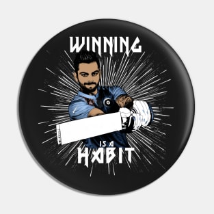 Virat Kohli : Winning is a Habit Pin