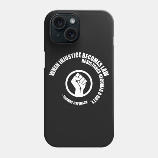 Resistance Becomes Duty. Protest Resist Shirts Hoodies and Gifts Phone Case
