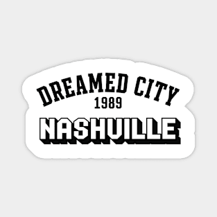 Dreamed city Nashville Magnet