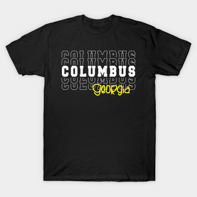 Discover Columbus city Georgia Columbus GA - Columbus Georgia - T-Shirt