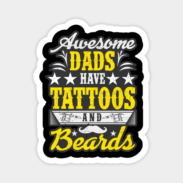 Awesome Dads Have Tattoos And Beards Fathers Day Magnet by theperfectpresents