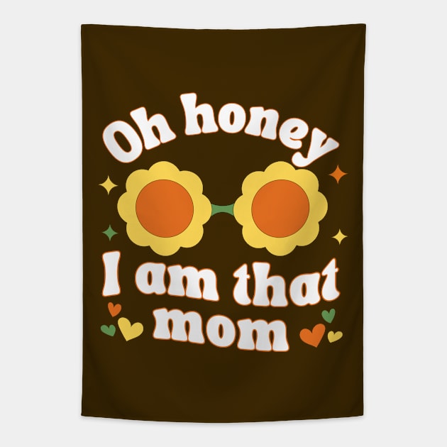 Oh Honey I Am That Mom Tapestry by Annabelhut