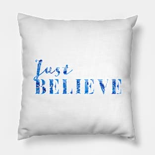 Just Believe Pillow