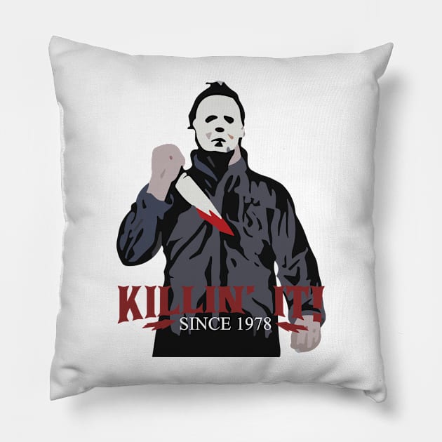 Killin' It Since 1978 - Michael Myers Pillow by Geminiguys