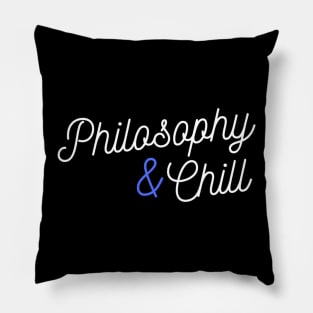 Philosophy and chill Pillow