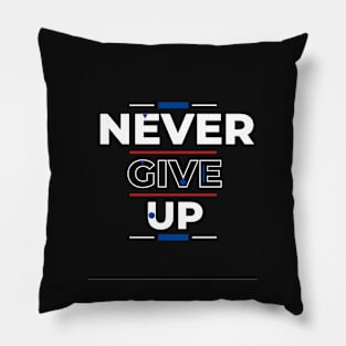 Never give up Pillow