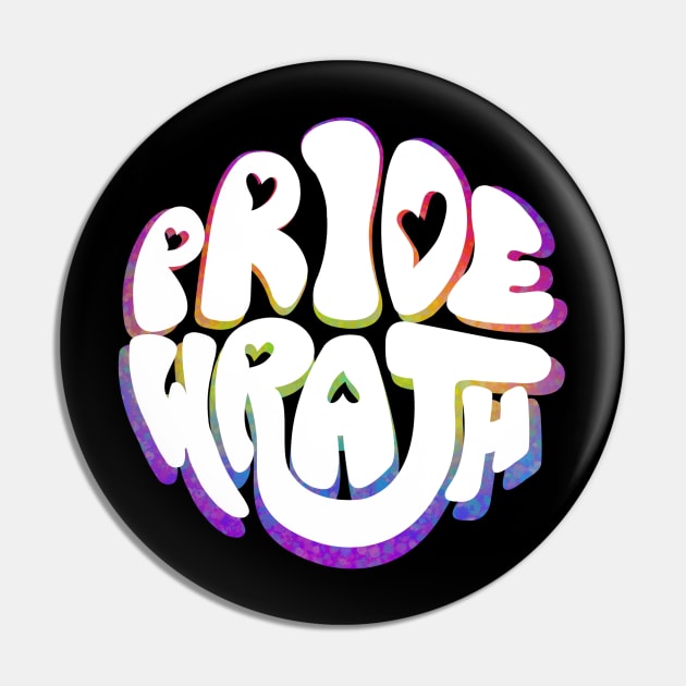 Pride and Wrath (Gay Pride) Pin by Labrattish