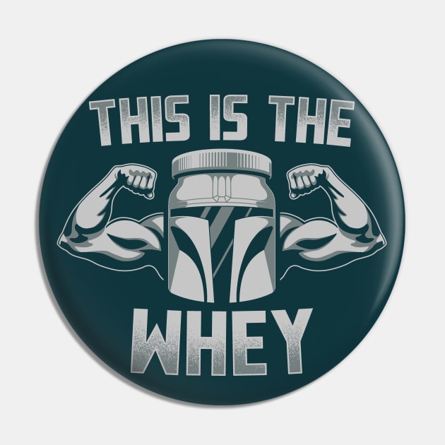 This Is The Whey Pin by DCLawrenceUK