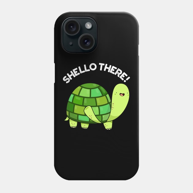 Shello There Cute Tortoise Greeting Pun Phone Case by punnybone