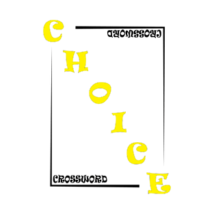 choice crossword T-Shirt