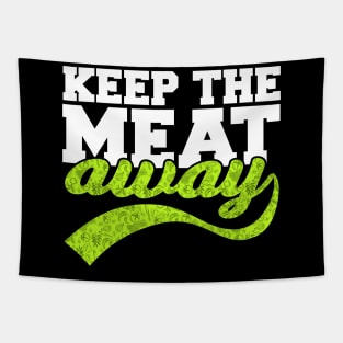 Funny Keep The Meat Away Vegan Gift Tapestry